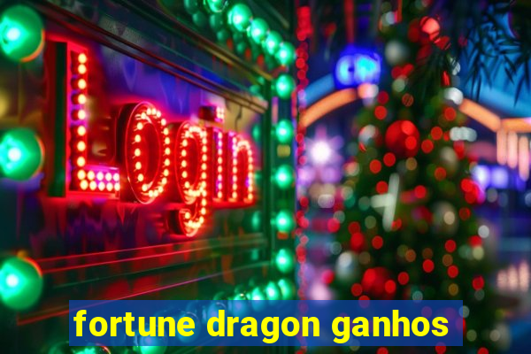 fortune dragon ganhos